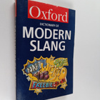 John Ayto : The Oxford dictionary of modern slang - pikkukuva 1