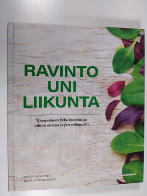 Merja Asikainen : Ravinto - Uni - Liikunta : tasapainota ...