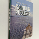 Reijo Heikkinen : Kainuun puolesta : Kainuun maakuntaliit... - pikkukuva 1