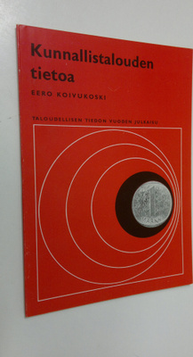 Eero Koivukoski : Kunnallistalouden tietoa