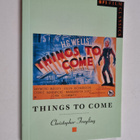 Christopher Frayling : Things to Come - pikkukuva 1