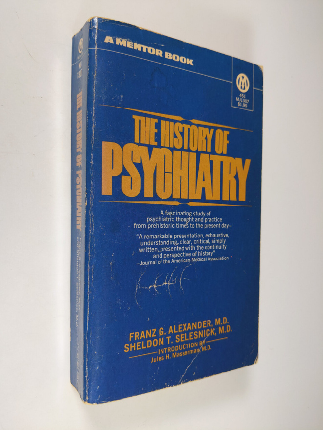 Franz G. Alexander ym. : The history of psychiatry