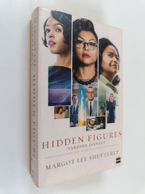 Margot Lee Shetterly : Hidden figures : varjoon jääneet