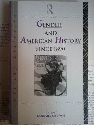 Gender and American History since 1890 (softcover)