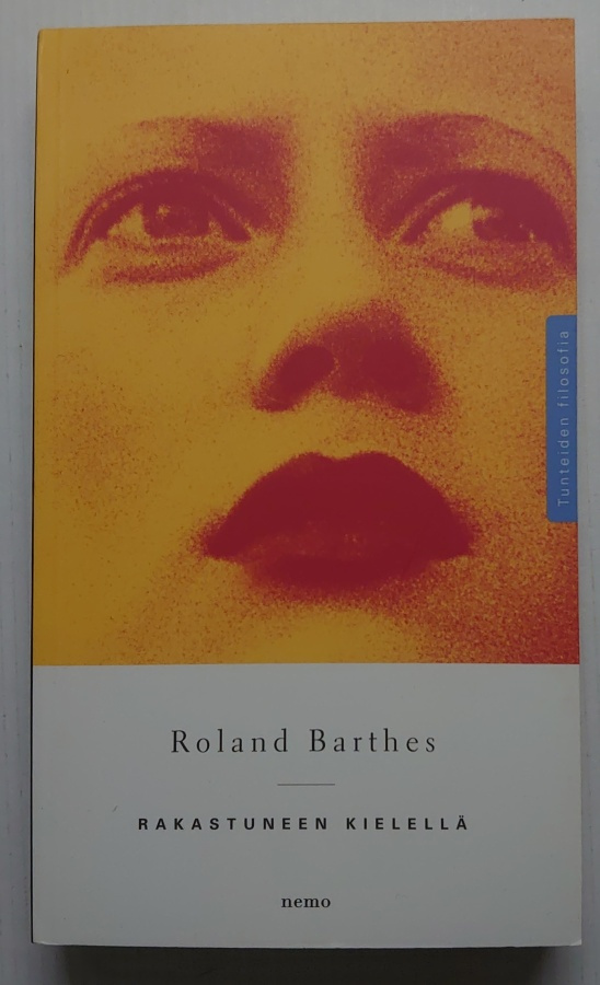 Roland Barthes - Rakastuneen kielellä