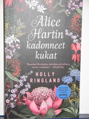 Holly Ringland : Alice Hartin kadonneet kukat