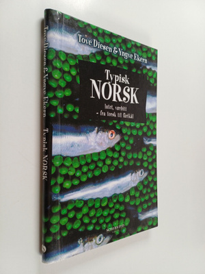 Tove Diesen ym. : Typisk norsk - lutet, vaerbitt, fra tor...