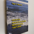 Topi T. Rienari : Vauhtia nousukauden nosteessa 1997-2006 - pikkukuva 1
