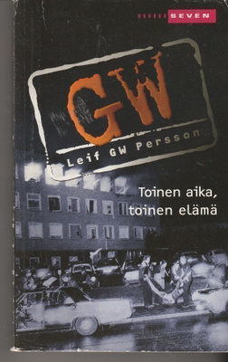Leif GW Persson, Toinen aika, toinen elämä