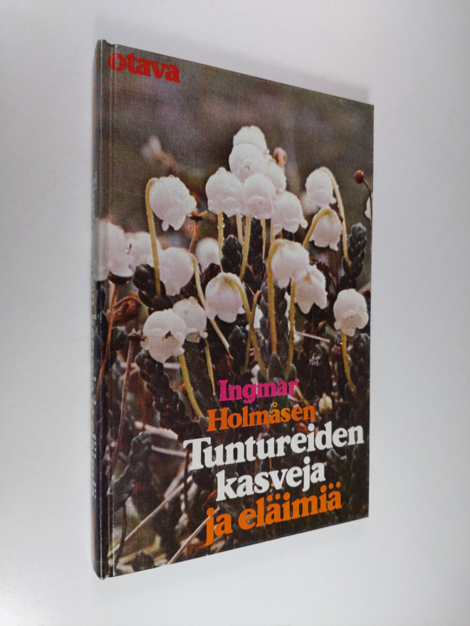 Ingmar Holmåsen : Tuntureiden kasveja ja eläimiä