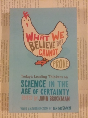 What We Believe But Cannot Prove: Today's Leading Science...