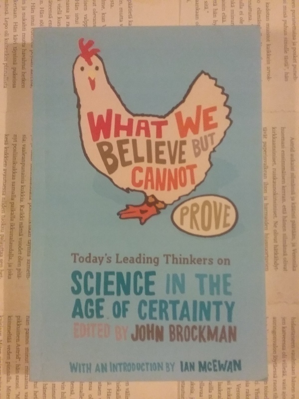 What We Believe But Cannot Prove: Today's Leading Science...