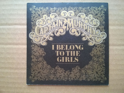 Captain Murphy - I Belong To The Girls CDS