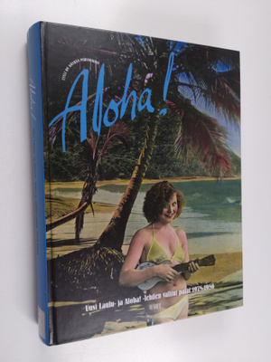 Kari ym. (toim.) Lempinen : Aloha! Uusi laulu- ja Aloha! ...