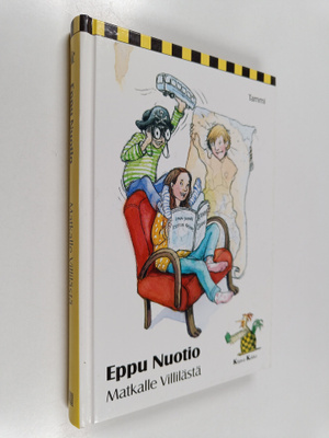 Eppu Nuotio : Matkalle Villilästä