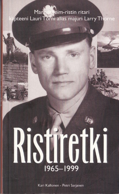 Lauri Törni - Ristiretki 1965-1999 (Revontuli 2005)
