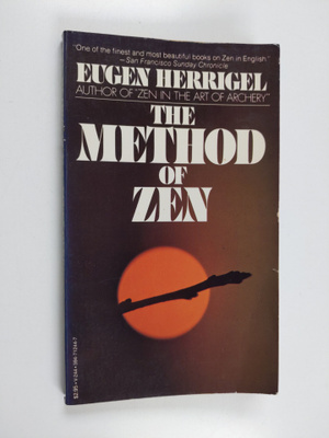 Eugen Herrigel : The Method of Zen