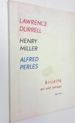 Lawrence Durrell : Kirjeitä = Art and outrage