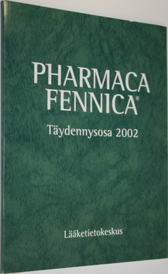 Täydennysosa 2002 : Pharmaca Fennica
