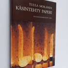 Tuula Moilanen : Käsintehty paperi : idän ja lännen paper... - pikkukuva 1