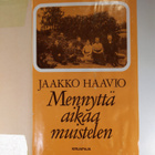 Jaakko Haavio : Mennyttä aikaa muistelen - pikkukuva 3