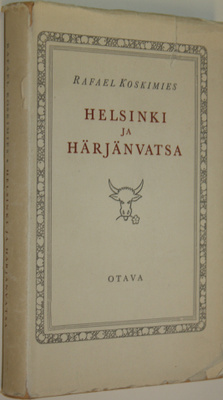 Rafael Koskimies : Helsinki ja Härjänvatsa : muistelua