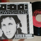 PETE TOWNSHEND ~ A Little Is Enough ~ 7" The Who - pikkukuva 1