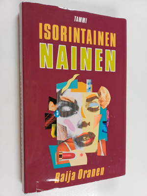 Raija Oranen : Isorintainen nainen