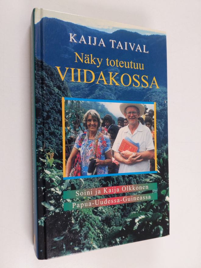 Kaija Taival : Näky toteutuu viidakossa : Soini ja Kaija ...