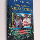 Kaija Taival : Näky toteutuu viidakossa : Soini ja Kaija ... - pikkukuva 1