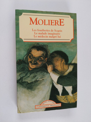 Moliere : Les Fourberies de Scapin - comedie 1671 ; Le Ma...