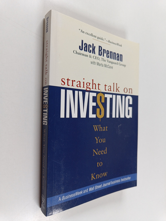 Jack Brennan : Straight Talk on Investing : What You Need...