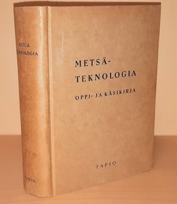 Metsäteknologia : oppi- ja käsikirja