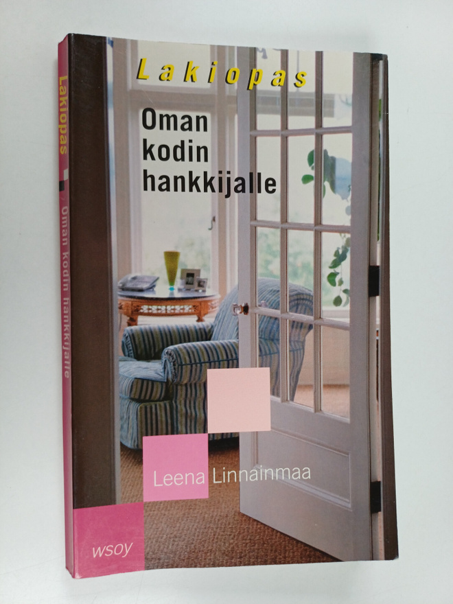 Leena Linnainmaa : Lakiopas oman kodin hankkijalle