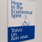 Outi Piiroinen-Backman : Hope in the Ecumenical Spirit - ... - pikkukuva 1