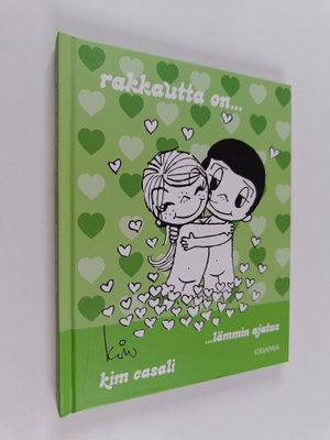 Kim Casali : Rakkautta on... : ...lämmin ajatus
