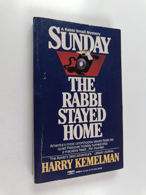 Harry Kemelman : Sunday the rabbi stayed home