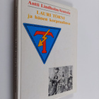 Antti Lindholm-Ventola : Lauri Törni ja hänen korpraalins... - pikkukuva 1