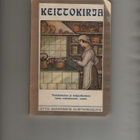 Keittokirja : yksinkertaisen ja halpahintaisen ruuan ..,1929 - pikkukuva 1