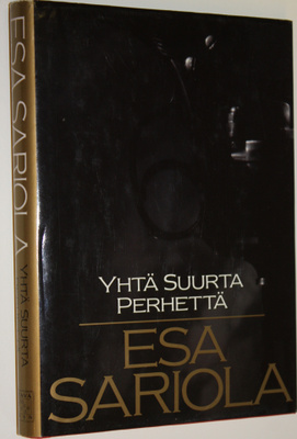 Esa Sariola : Yhtä suurta perhettä