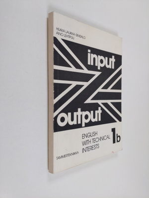 Hilkka Laukka-Sinisalo : Input-output : English with tech...