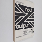Hilkka Laukka-Sinisalo : Input-output : English with tech... - pikkukuva 1