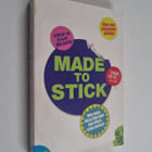 Chip Heath : Made to stick : why some ideas take hold and... - pikkukuva 1