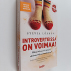 Sylvia Löhken : Introverteissa on voimaa! : miten introve... - pikkukuva 1
