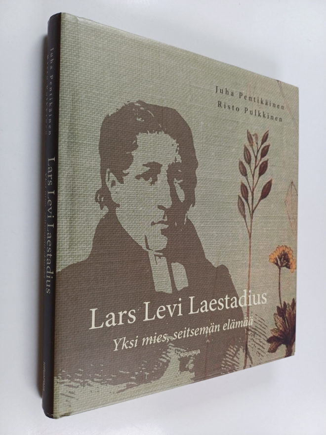 Juha Pentikäinen ym. : Lars Levi Laestadius : yksi mies, ...
