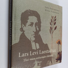 Juha Pentikäinen ym. : Lars Levi Laestadius : yksi mies, ... - pikkukuva 1