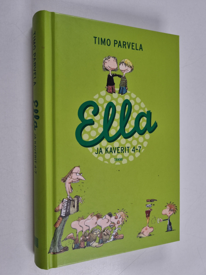 Timo Parvela : Ella ja kaverit 4-7