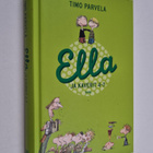 Timo Parvela : Ella ja kaverit 4-7 - pikkukuva 1
