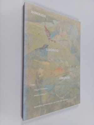 Ihminen - luonto - liikunta