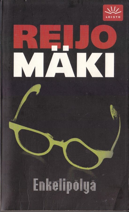 Reijo Mäki: Enkelipölyä (3p. Loisto 2006)